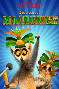 Roi Julian ! L'élu des lémurs streaming