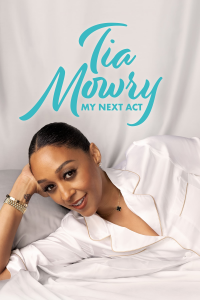 Tia Mowry: My Next Act streaming