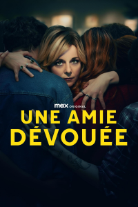 Une amie dévouée Saison 1 en streaming français