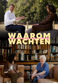 voir Waarom Wachten Saison 2 en streaming 