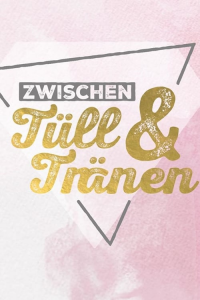 voir Zwischen Tüll und Tränen saison 8 épisode 81