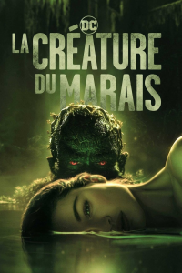 La créature du marais Saison 1 en streaming français