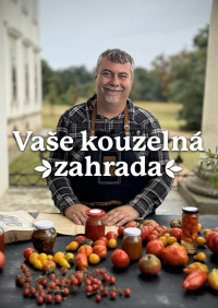 voir Vaše kouzelná zahrada saison 1 épisode 16