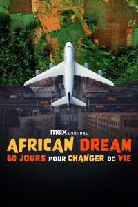 African Dream : 60 jours pour changer de vie