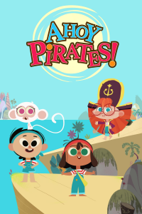 Ahoy Pirates! Saison 2 en streaming français