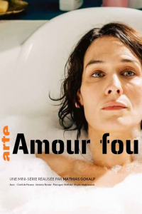 Amour fou saison 1 épisode 1