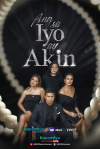 voir Ang sa Iyo ay Akin saison 1 épisode 17