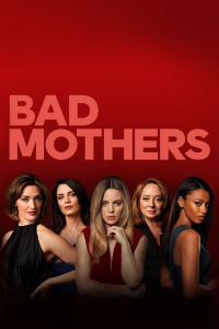 Bad Mothers saison 1 épisode 2