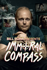 voir Bill Burr Presents Immoral Compass saison 1 épisode 4