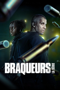 voir serie Braqueurs : La série en streaming