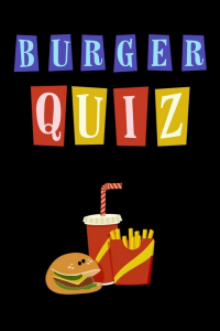 Burger Quiz