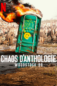 Chaos d'anthologie : Woodstock 99