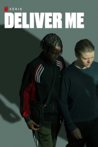 Deliver Me Saison 1 en streaming français