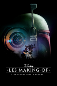 Disney Les making-of Star Wars : Le Livre de Boba Fett