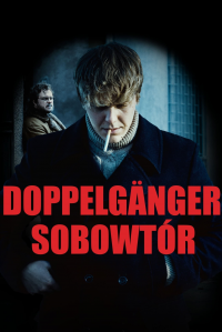 Doppelgänger. Sobowtór saison 1 épisode 4