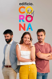 Edificio Corona Saison 1 en streaming français