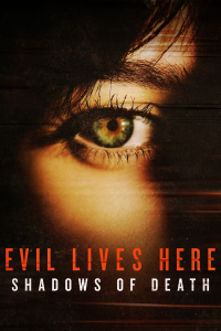 voir Evil Lives Here: Shadows Of Death saison 3 épisode 6