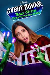 voir Gabby Duran, Baby-Sitter d'Extraterrestres saison 2 épisode 4