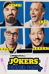 voir serie Impractical Jokers: Dinner Party en streaming