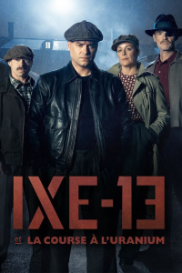 IXE-13 et La Course à L'uranium saison 1 épisode 6