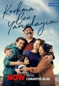 Korkma Ben Yanındayım streaming