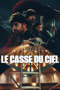 Le Casse du ciel Saison 1 en streaming français