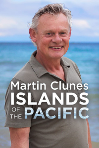 Martin Clunes: Islands of the Pacific