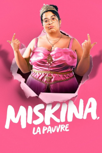 Miskina, la pauvre streaming