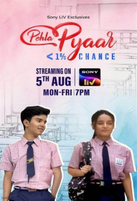 voir serie Pehla Pyaar - Less Than 1% Chance en streaming