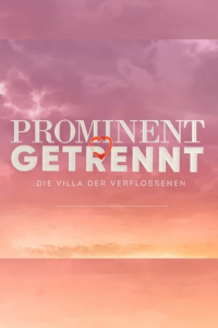 voir Prominent getrennt - Die Villa der Verflossenen saison 3 épisode 2