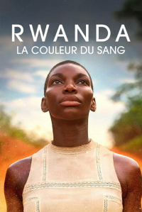 Rwanda, la couleur du sang Saison 1 en streaming français