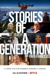 Stories of a Generation - Avec le pape François streaming