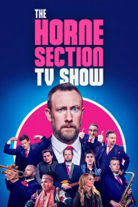 The Horne Section TV Show streaming