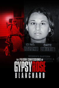 voir The Prison Confessions of Gypsy Rose Blanchard Saison 1 en streaming 