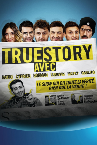 True Story Avec streaming