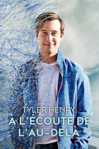 voir serie Tyler Henry à l'écoute de l'au-delà en streaming