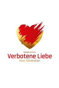 Verbotene Liebe - Next Generation