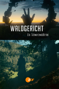 Waldgericht - Ein Schwarzwaldkrimi saison 1 épisode 1