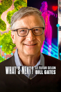 What's Next? Le futur selon Bill Gates