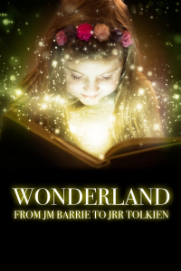 Wonderland: From JM Barrie to JRR Tolkien Saison 1 en streaming français