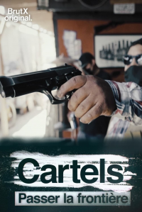 Cartels, passer la frontière Saison 1 en streaming français