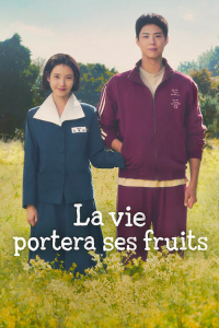 La vie portera ses fruits